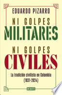 Ni golpes militares, ni golpes civiles