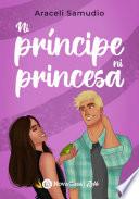 Ni príncipe ni princesa