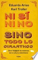 Ni si ni no, sino todo lo contrario