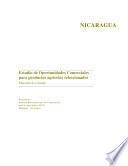 Nicaragua: Estudio de Oportunidades Comerciales Para Productos Agricolas Seleccionados