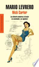 Nick Carter (se divierte mientras el lector es asesinado y yo agonizo)