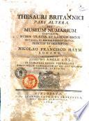 Nicolai Francisci Haym Romani, Thesauri Britannici seu Museum numarium, quo continentur numi graeci et latini, omnis metalli et formae, necdum editi, ab autore ipso caelati. Interprete Aloysio comite Cristiani, Mediolanensi