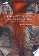 Nicolás Gómez Dávila frente a la muerte de Dios