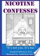 Nicotine Confesses