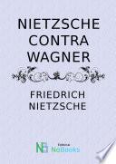 Nietzsche contra Wagner