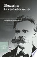 Nietzsche: La verdad es mujer