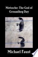 Nietzsche: The God of Groundhog Day