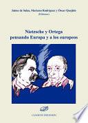 Nietzsche y Ortega pensando Europa y a los europeos