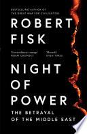 Night of Power: The Betrayal of the Middle East