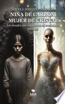 Niña de carbón, mujer de cristal
