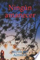 Ningún Amanecer: Magia Para Unir a Humanos Y Vampiros