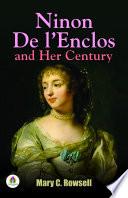 Ninon de l'Enclos and her century