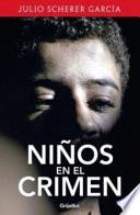 Ninos en el Crimen = Children in Crime