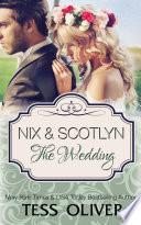 Nix & Scotlyn: The Wedding