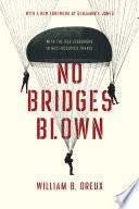 No Bridges Blown