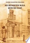 No busques más, que no hay