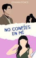 No Confíes en Mí