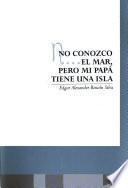 No conozco el mar, pero mi papá tiene una isla