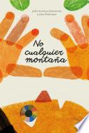 No cualquier montaña