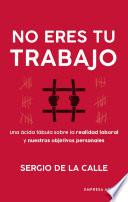 No eres tu trabajo