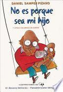No es porque sea mi hijo