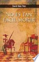 No es tan fácil morir