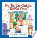 No Es Tu Culpa, Koko Oso