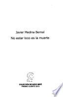 No estar loco es la muerte