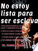 No estoy lista para ser esclava