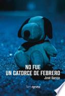 No fue un catorce de febrero