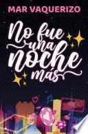 No fue una noche más