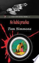No había pruebas (Colección Novela Negra)