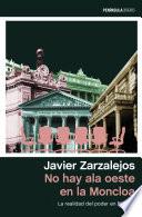 No hay ala oeste en la Moncloa