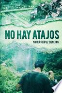 No Hay Atajos