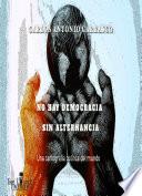 No Hay Democracia sin Alternancia