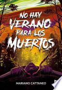 No hay verano para los muertos