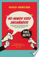 No hemos sido engañados