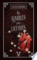 No ignores sus latidos