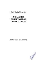 No llores por nosotros, Puerto Rico