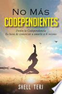 No más codependientes