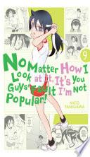 No Matter How I Look at It, It's You Guys' Fault I'm Not Popular!, Vol. 9
