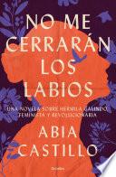 No me cerrarán los labios