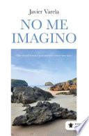 No me imagino