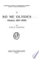 No me olvides (Madrid, 1937-1838)
