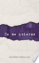 no me quieras