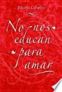 No nos educan para amar