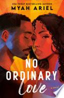 No Ordinary Love