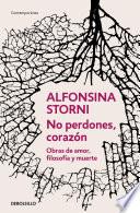 No perdones, corazón