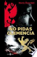 No Pidas Clemencia/Ask No Mercy