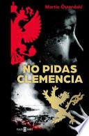 No pidas clemencia (Max Anger Series 1)
